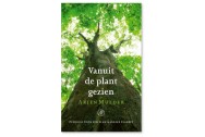 Vanuit de plant gezien