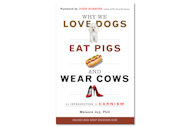 why we love dogs eat pigs and wear cows